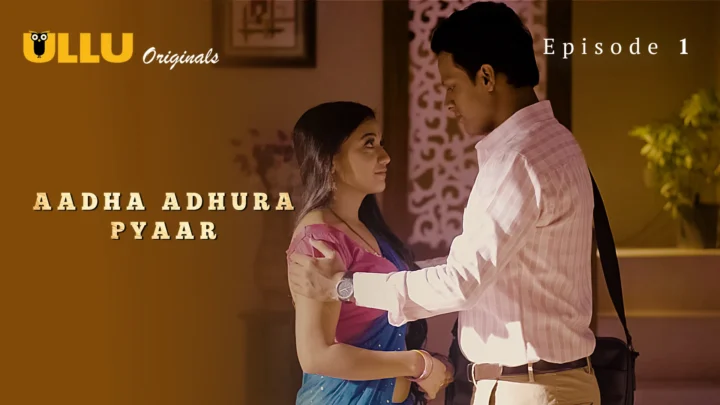 Aadha Adhura Pyaar Ep 1